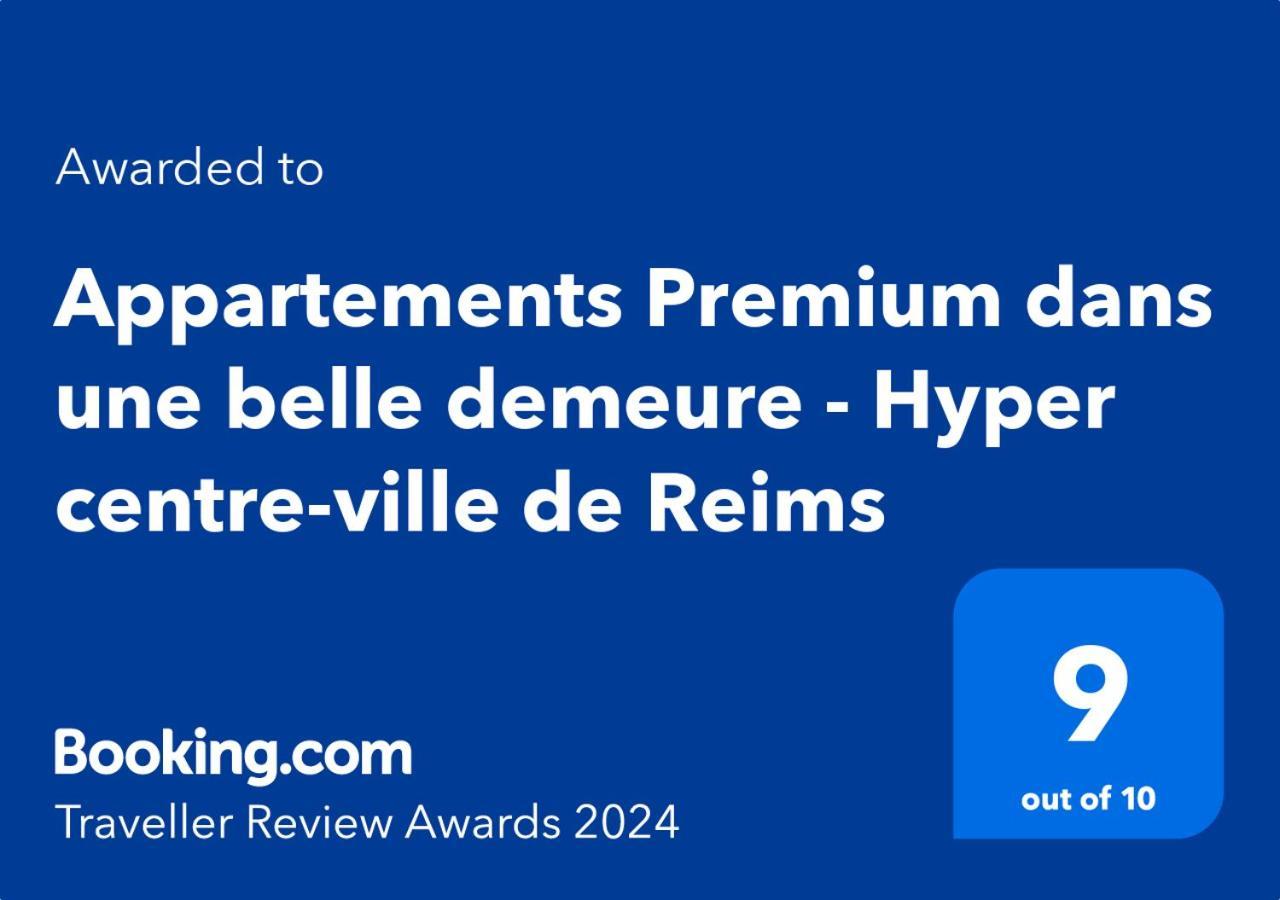 Appartement Premium Dans Une Belle Demeure - Hyper Centre-Ville De Реймс Экстерьер фото